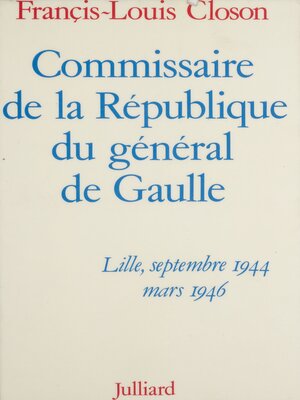 cover image of Commissaire de la République du général de Gaulle